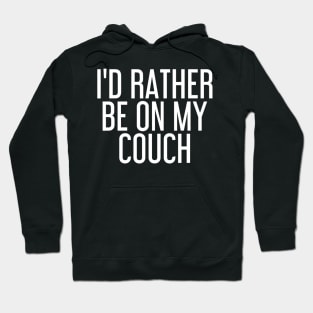 I'd Rather Be On My Couch Funny Potato Lazy Gift Hoodie